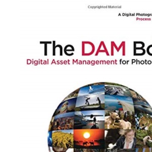 The DAM Book 2e: Digital Asset Management for Photographers