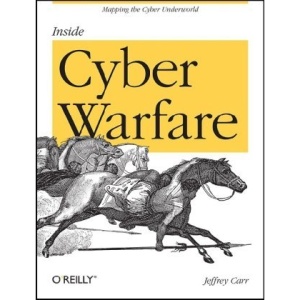 Inside Cyber Warfare: Mapping the Cyber Underworld