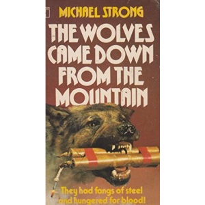 Wolves Came Down from the Mountain