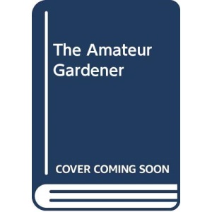The Amateur Gardener