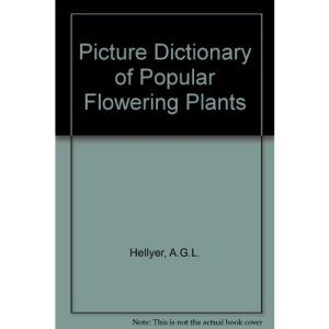 Picture Dictionary of Popular Flowering Plants