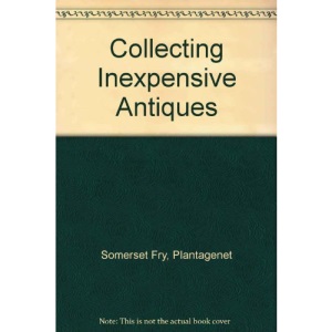 Collecting Inexpensive Antiques