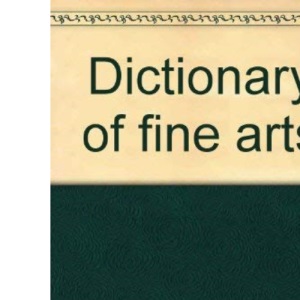 Dictionary of Fine Arts