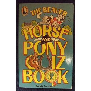 Horse and Pony Quiz Book (Beaver Books)