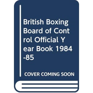 British Boxing Board of Control Official Year Book 1984-85