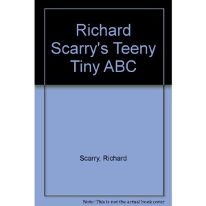 Richard Scarry's Teeny Tiny ABC