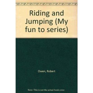 Riding and Jumping (My fun to series)