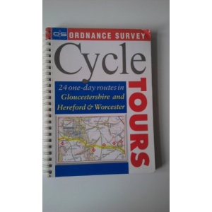24 one-day routes in Gloucestershire, Herefordshire, Worcestershire (Ordnance Survey Cycle Tours)