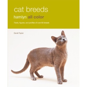Cat Breeds: Facts, Figures, and Profiles of Over 80 Breeds (Hamlyn All Color)