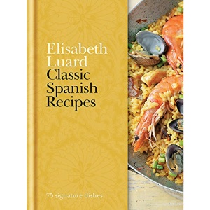 Classic Spanish Recipes: 75 signature dishes (Hamlyn Classic Recipes)