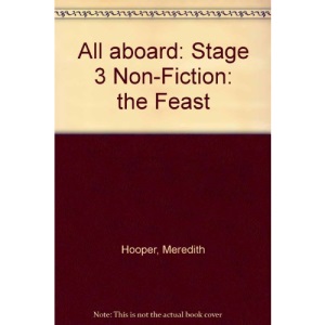 All aboard: Stage 3 Non-Fiction: the Feast