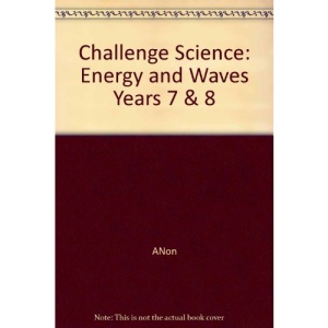 Challenge Science: Energy and Waves Years 7 & 8