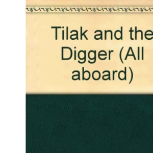 Tilak and the Digger (All aboard)