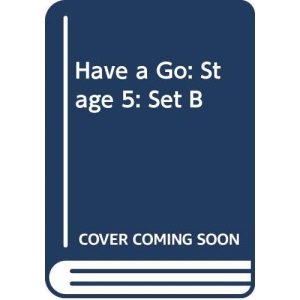 Have a Go: Stage 5: Set B