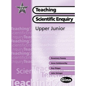 New Star Science: Teaching Scientific Enquiry Years 5 & 6 (STAR SCIENCE NEW EDITION)