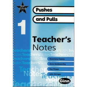 New Star Science Year 1/P2: Pushes and Pulls Teacher's Notes (STAR SCIENCE NEW EDITION)