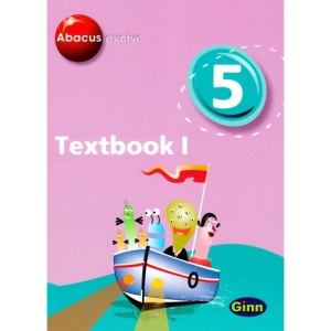 Abacus Evolve Yr5/P6: Textbook 1 (Abacus Evolve (2005) Core Components)