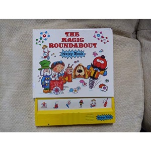 The Magic Roundabout Noisy Book (Noisy books)