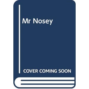 Mr Nosey