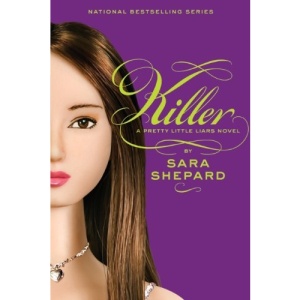 Killer (Pretty Little Liars (Prebound))
