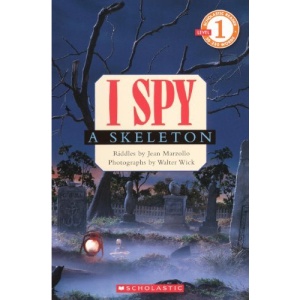 I Spy a Skeleton (Scholastic Reader, Level 1)