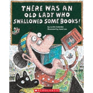 There Was an Old Lady Who Swallowed Some Books!