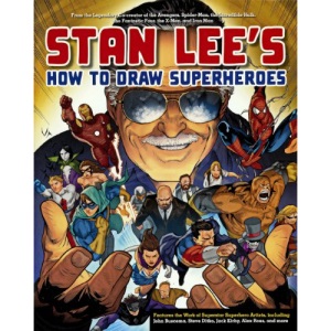 Stan Lee's How to Draw Superheroes