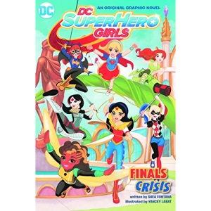 Finals Crisis (Dc Super Hero Girls)