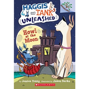 Howl at the Moon: 03 (Haggis and Tank Unleashed)