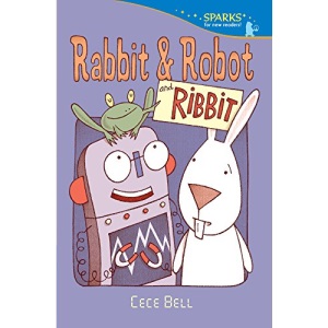 Rabbit and Robot and Ribbit (Candlewick Sparks)