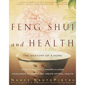 Feng Shui and Health: The Anatomy of a Home