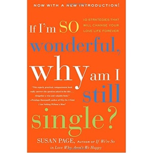 If I'm So Wonderful, Why Am I still single?