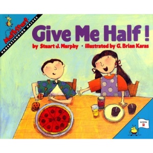 Give Me Half! (Mathstart: Level 2 (Prebound))