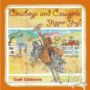 Cowboys and Cowgirls: Yippee-Yay!