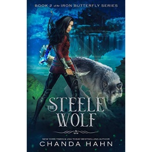 The Steele Wolf: 2 (The Iron Butterfly)