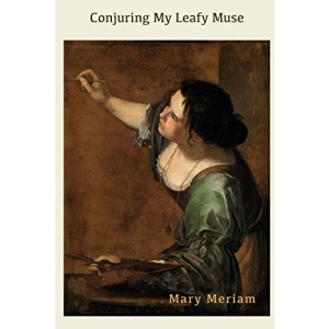 Conjuring My Leafy Muse: Volume 2 (The Lillian Trilogy)