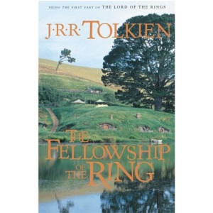 The Fellowship of the Ring: Being the First Part of the Lord of the Rings