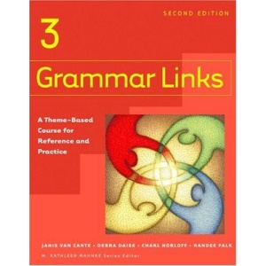 Grammar Links 3: A Theme-Based Course for Reference and Practice: Level 3