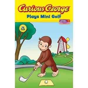 Curious George Plays Mini Golf (Cgtv Reader) (Curious George: Level 1)