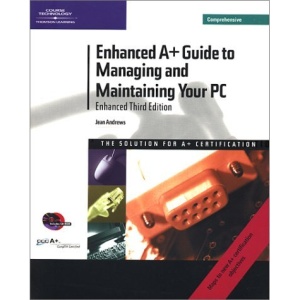 Enhanced A+ Guide to Managing and Maintaining Your PC