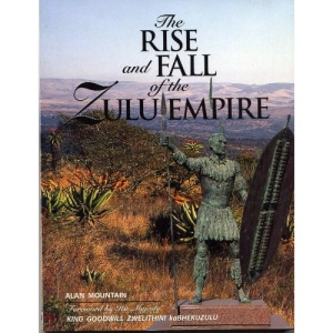 The rise and fall of the Zulu empire