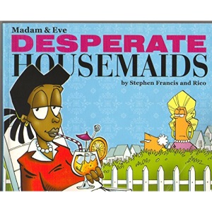 Desperate Housemaids (Madam & Eve)