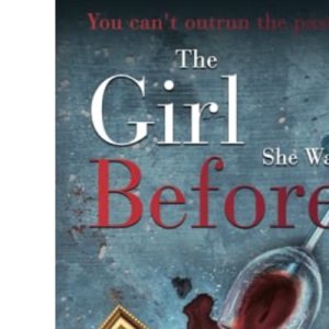 The Girl She Was Before