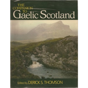 The Companion to Gaelic Scotland