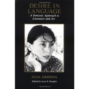 Desire in Language: A Semiotic Approach to Literature and Art