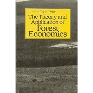 Theory and Application of Forest Economics