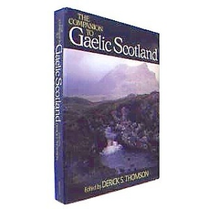 The Companion to Gaelic Scotland