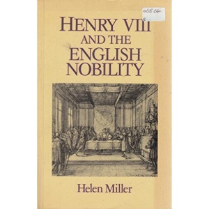 Henry VIII and the English Nobility