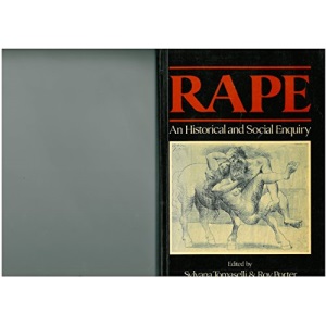 Rape: An Historical and Cultural Enquiry