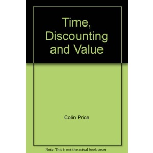 Time, Discounting and Value